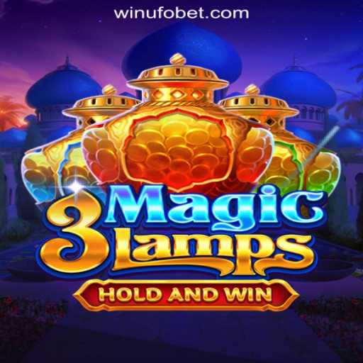 Exploring the Enchanting World of 3MagicLamps at UFOBET.com Oficial Slots Brasil #1