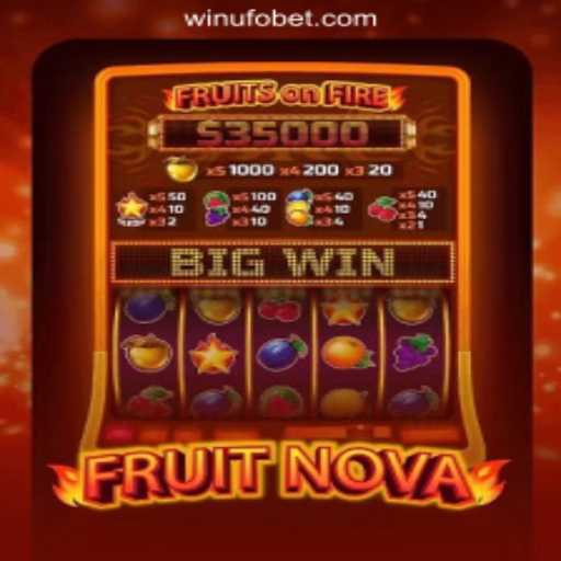 Unveiling FruitNova: A Galactic Slot Adventure on UFOBET.com