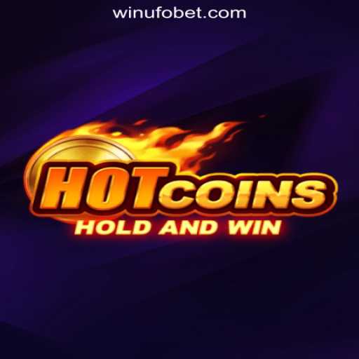 HotCoins: An Exciting Journey into the World of Slots with UFOBET.com Oficial Slots Brasil #1
