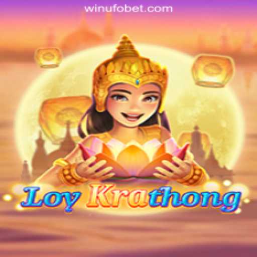 Exploring LoyKrathong: A Unique Experience by UFOBET.com Oficial Slots Brasil #1