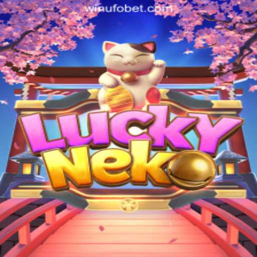 Exploring the Allure of LuckyNeko at UFOBET.com Oficial Slots Brasil #1